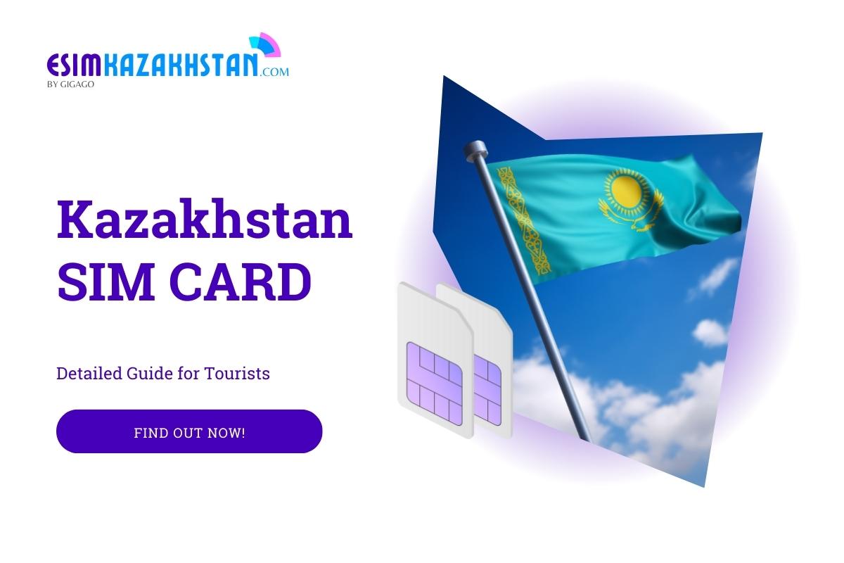 Kazakhstan SIM Cards A Best Guide for Tourists 2024